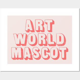 ART WORLD MASCOT Posters and Art